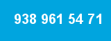 938 961 54 71